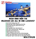 MÀN HÌNH HIỂN THỊ MAXHUB LED ALL IN ONE LA150V07