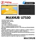 MÀN HÌNH TƯƠNG TÁC GIÁO DỤC MAXHUB U7530
