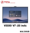 MÀN HÌNH TƯƠNG TÁC DOANH NGHIỆP MAXHUB V5550